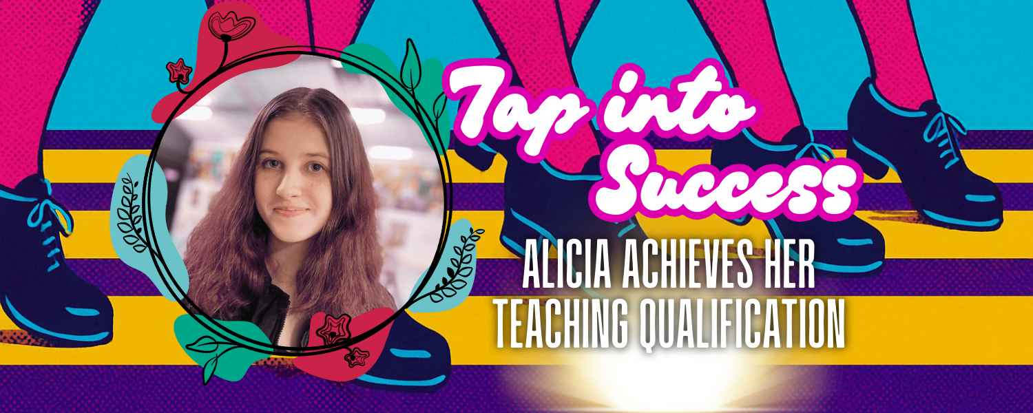 Alicia becomes a Tap-Dance Associate Teacher!