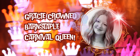 LDA Student Gracie Crowned Barnstaple Carnival Queen!